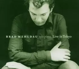 Couverture du produit · Live in Tokyo by Mehldau, Brad (2004) Audio CD