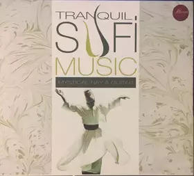 Couverture du produit · Tranquil Sufi Music Mystical Nay & Guitar