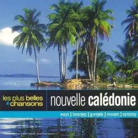 Couverture du produit · Les Plus Belles Chansons : Nouvelle Caledonie