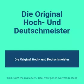 Couverture du produit · Die Original Hoch- Und Deutschmeister