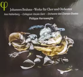 Couverture du produit · Brahms: Works For Chorus & Orchestra