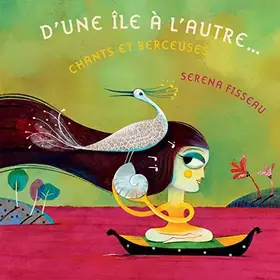 Couverture du produit · D une Ile a l Autre Chants et Berc