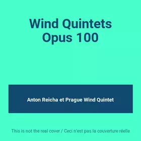 Couverture du produit · Wind Quintets Opus 100