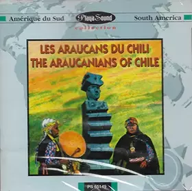 Couverture du produit · Cile: the Araucanians of Chile