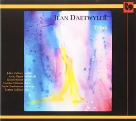 Couverture du produit · Jean Daetwyler: Trios
