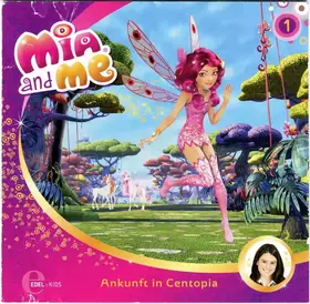 Couverture du produit · Mia And Me - 1 - Ankunft In Centopia
