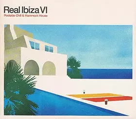 Couverture du produit · Real Ibiza VI - Poolside Chill & Hammock House