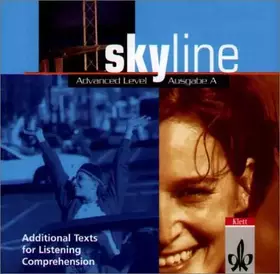 Couverture du produit · Skyline Advanced Level - Ausgabe A: CD Additional Texts