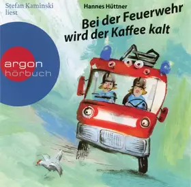 Couverture du produit · Bei Der Feuerwehr Wird Der Kaffee Kalt