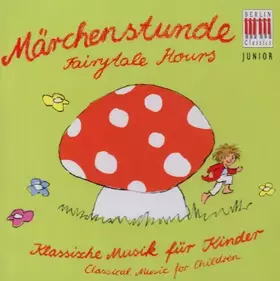 Couverture du produit · Klassik Für Kinder-Märchenstunde