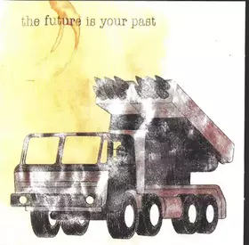 Couverture du produit · The Future Is Your Past