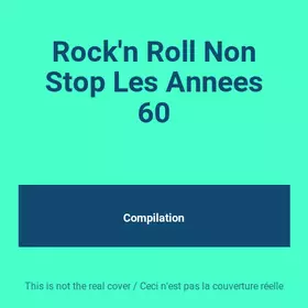 Couverture du produit · Rock'n Roll Non Stop Les Annees 60
