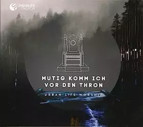 Couverture du produit · Mutig Komm Ich Vor Den Thron [Import]