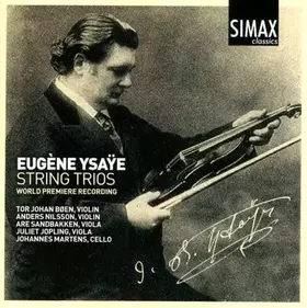 Couverture du produit · Ysaÿe : Trios à cordes. Boen, Nilsson, Sandbakken.