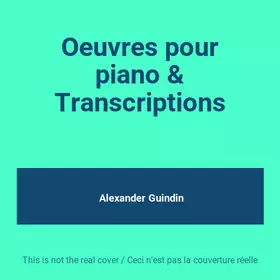 Couverture du produit · Oeuvres pour piano & Transcriptions