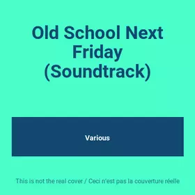 Couverture du produit · Old School Next Friday (Soundtrack)