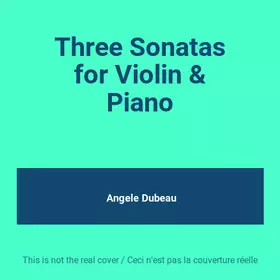 Couverture du produit · Three Sonatas for Violin & Piano