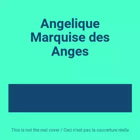 Couverture du produit · Angelique Marquise des Anges