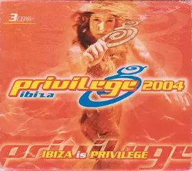Couverture du produit · Privilege Ibiza 2004
