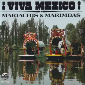 Couverture du produit · ¡ Viva Mexico! Mariachis & Marimbas