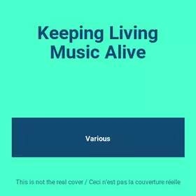 Couverture du produit · Keeping Living Music Alive