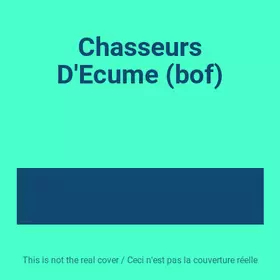 Couverture du produit · Chasseurs D'Ecume (bof)