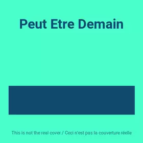 Couverture du produit · Peut Etre Demain