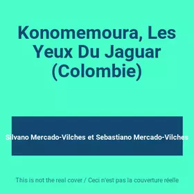 Couverture du produit · Konomemoura, Les Yeux Du Jaguar (Colombie)