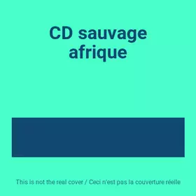 Couverture du produit · CD sauvage afrique