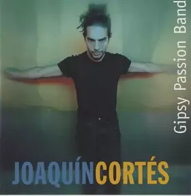 Couverture du produit · Joaquín Cortés - Gipsy Passion Band