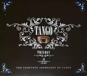 Couverture du produit · Tango Trilogy - The Complete Anthology Of Tango