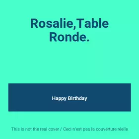 Couverture du produit · Rosalie,Table Ronde.