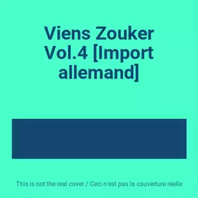 Couverture du produit · Viens Zouker Vol.4 [Import allemand]