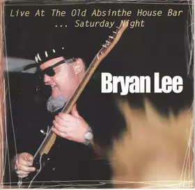 Couverture du produit · Live At The  Old Absinthe House Bar ... Saturday Night