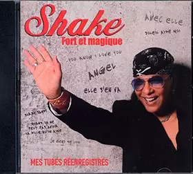 Couverture du produit · CD Shake Mes Tubes Réenregistrés Fort et Magique