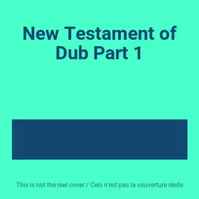Couverture du produit · New Testament of Dub Part 1