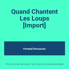 Couverture du produit · Quand Chantent Les Loups [Import]