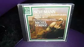 Couverture du produit · Requiem for Mignon op.98b / Messe op.147