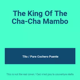 Couverture du produit · The King Of The Cha-Cha Mambo