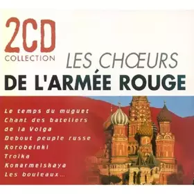 Couverture du produit · 2CD Collection : Les Choeurs de l'Armée rouge