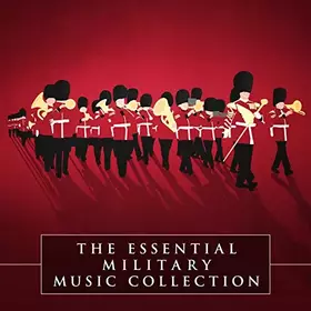 Couverture du produit · The Essential Military Music Collection [Import]