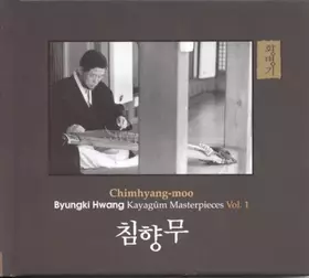 Couverture du produit · Kayagûm Masterpieces Vol. 1 - Chimhyang-moo
