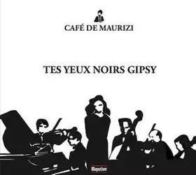 Couverture du produit · Tes Yeux Noirs Gipsy