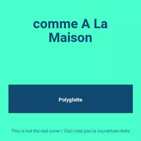 Couverture du produit · comme A La Maison