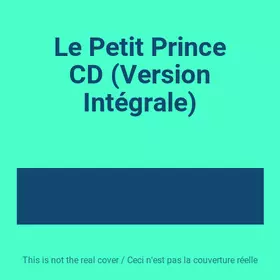 Couverture du produit · Le Petit Prince CD (Version Intégrale)