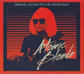 Couverture du produit · Atomic Blonde (Original Motion Picture Soundtrack)