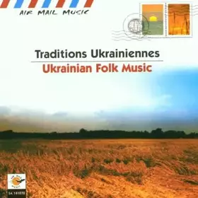 Couverture du produit · Ukraine : Traditions Ukrainiennes [Import]