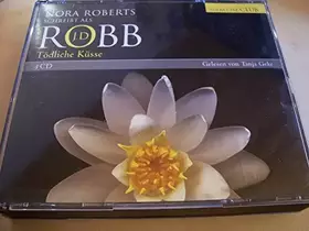 Couverture du produit · J.D.Robb Tödliche Küsse: Eve Dallas 2. Fall 4 CDs