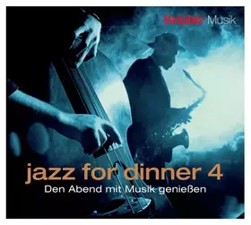 Couverture du produit · Jazz For Dinner  4 (Den Abend Mit Musik Genießen)