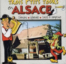 Couverture du produit · Trois Petits Tours en Alsace